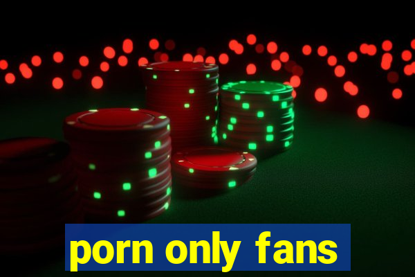 porn only fans